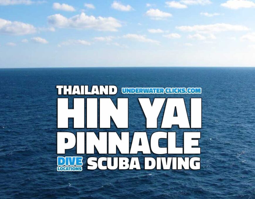 Scuba Diving Locations - Hin Yai Thailand