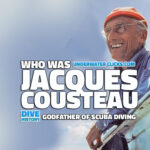 Who was Jacques Cousteau father of scuba diving